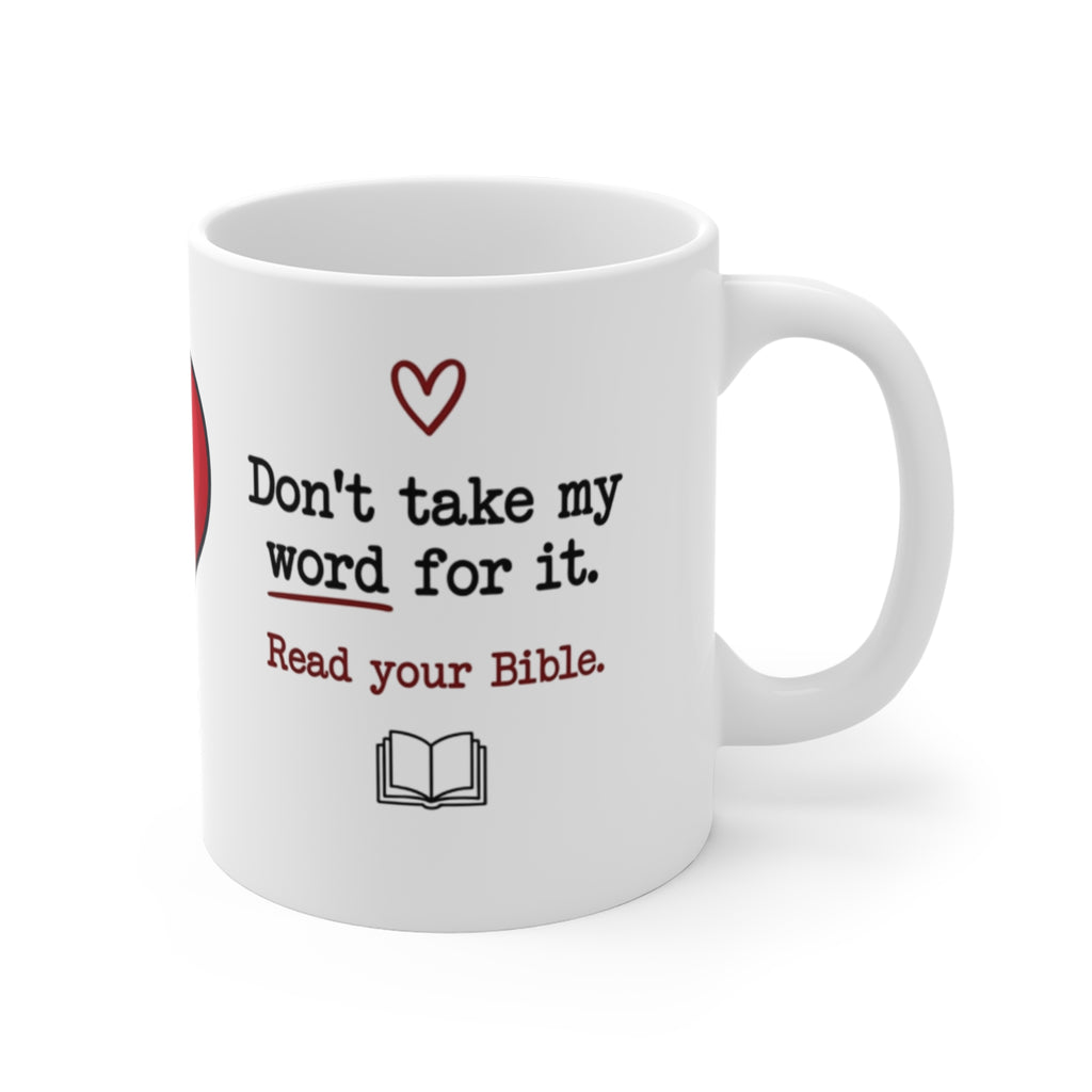 Christian Mug – “Wait... Is That Really in the Bible, or Did You Just Get That Off a Mug?” (11 oz)
