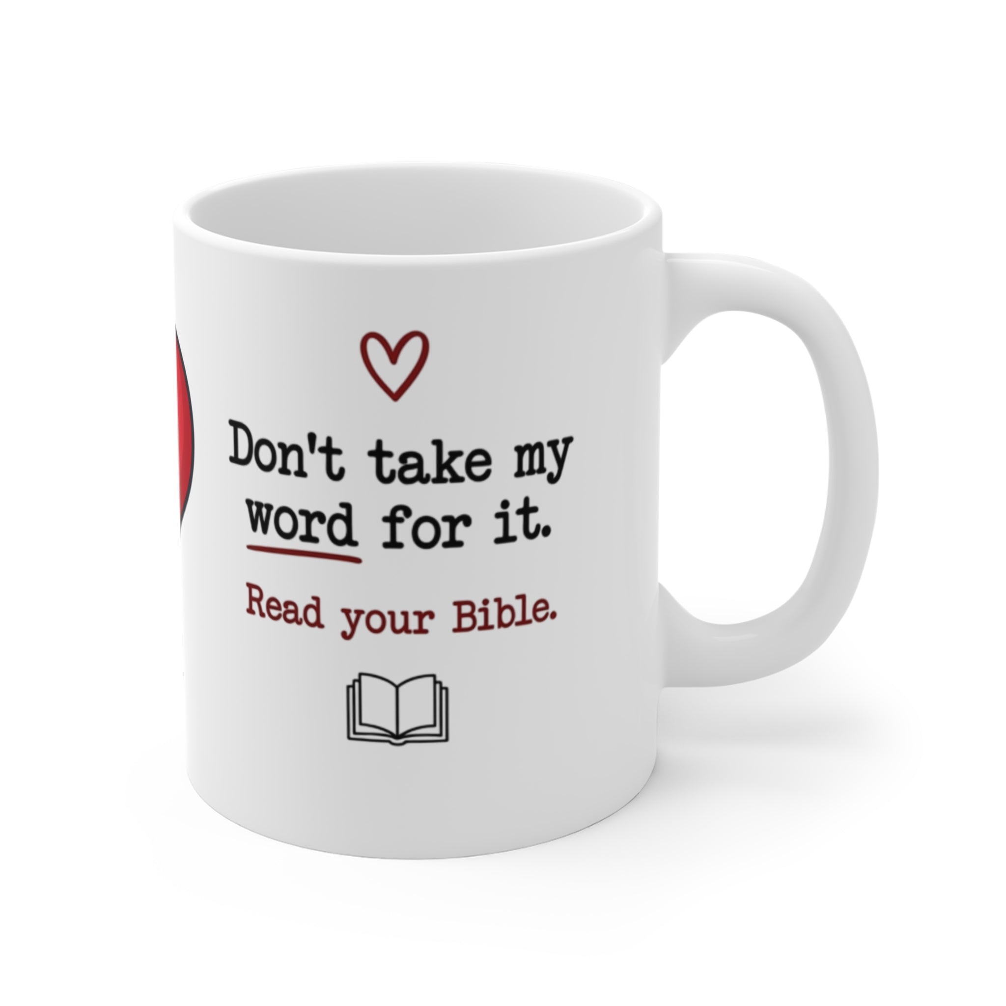 Christian Mug – “Wait... Is That Really in the Bible, or Did You Just Get That Off a Mug?” (11 oz)