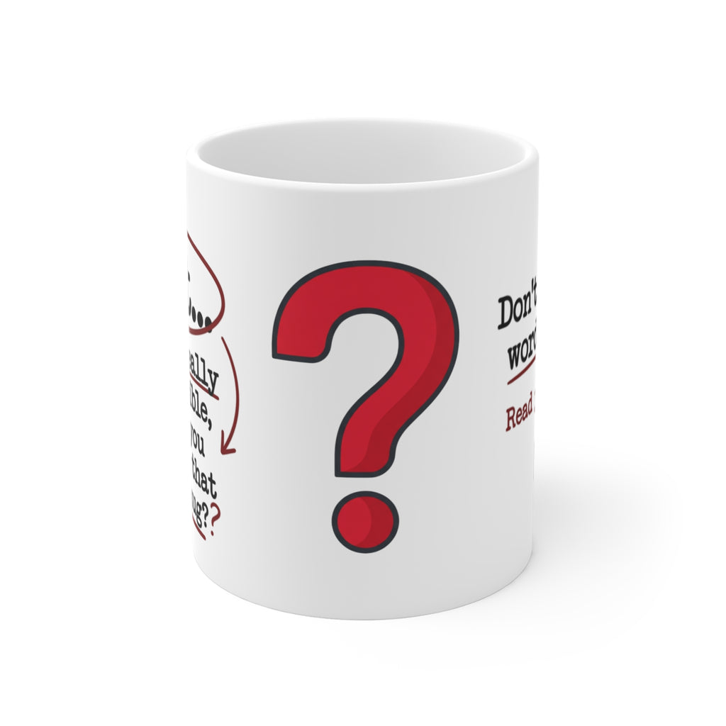Christian Mug – “Wait... Is That Really in the Bible, or Did You Just Get That Off a Mug?” (11 oz)